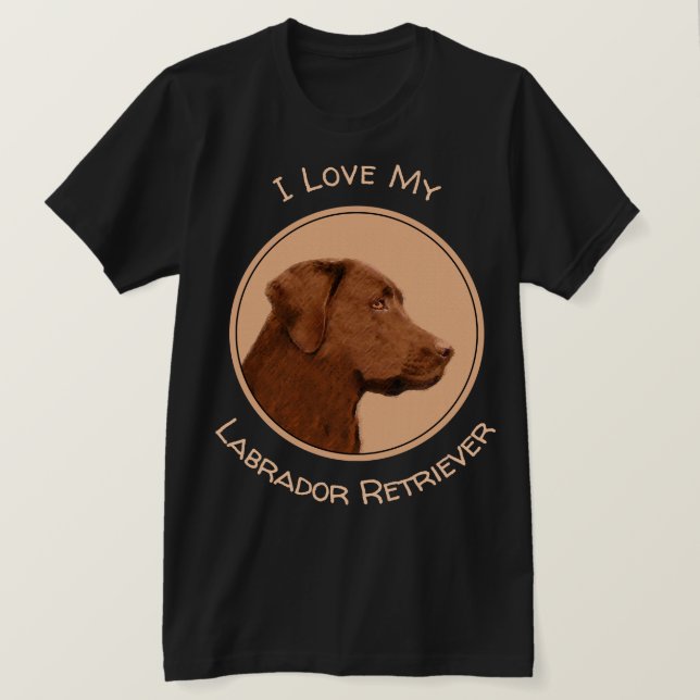 Labrador Retriever (Chocolate) Painting - Dog Art T-Shirt (Design Front)