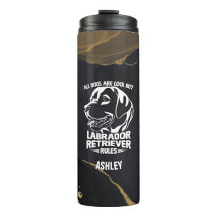 Labrador Retriever Cute Gift for Dog Dad Dog Mum Thermal Tumbler