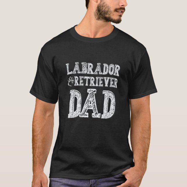 Labrador Retriever Dad Lab Dog Dad T-Shirt (Front)