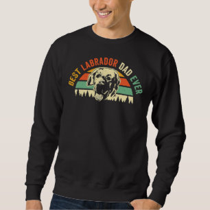 Labrador Retriever Dog Dad Or Black Labrador Retro Sweatshirt