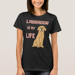 Labrador Retriever Dog  For Lab Mum And Lab Dad T-Shirt