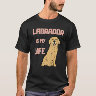 Labrador Retriever Dog  For Lab Mum And Lab Dad T-Shirt