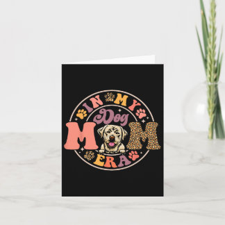 Labrador Retriever Dog In My Dog Mum Era Groovy Mo Card