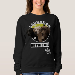 Labrador Retriever Dog Mum 119 Sweatshirt