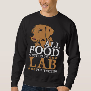 Labrador Retriever For Testing Relaxed Fit Sweatshirt