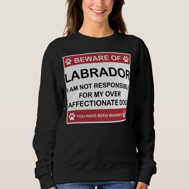 Labrador Retriever Lab       Sweatshirt (Front)