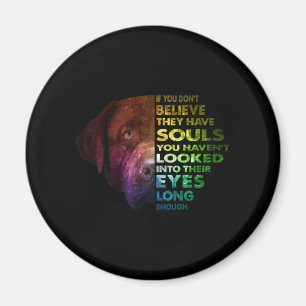 Labrador Retriever looked Into Their Eye Dog Lover Magnet