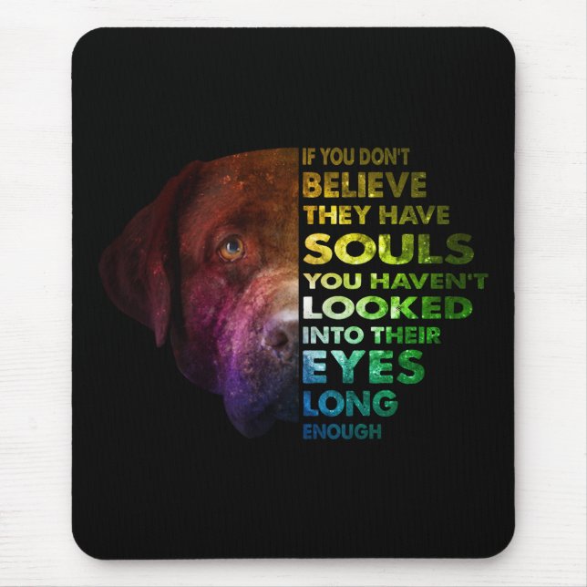 Labrador Retriever looked Into Their Eye Dog Lover Mouse Pad (Front)