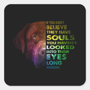 Labrador Retriever looked Into Their Eye Dog Lover Square Sticker