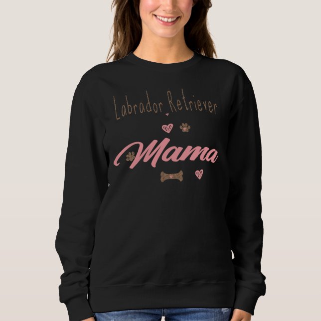 Labrador Retriever Mama Sweatshirt (Front)