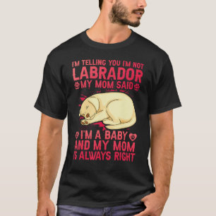 Labrador Retriever Mum Dog Saying T-Shirt