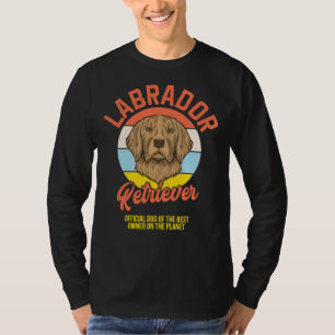 Labrador Retriever Official Dog Of The Best Owner  T-Shirt
