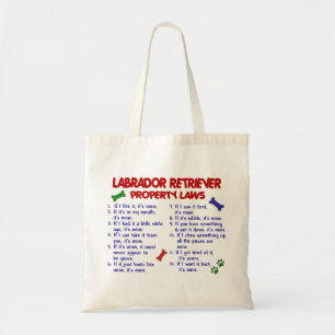 LABRADOR RETRIEVER Property Laws Tote Bag