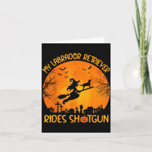 Labrador Retriever Rides Shot Witch Dog Halloween Card