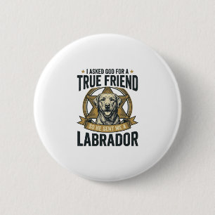 Labrador True Friend Vintage Dog Lover Design_1 6 Cm Round Badge