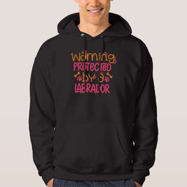 Labrador Warning Lab Dog Labrador Mum Hoodie (Front)