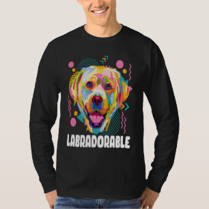 Labradorable  Labrador Retriever Humor Lab Animal  T-Shirt