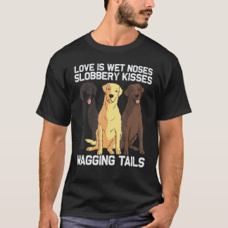 Labradors For Men Women Labrador Retriever Dog T-Shirt