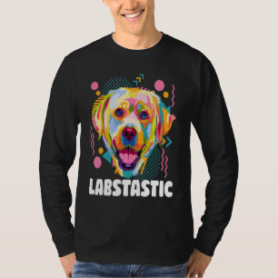 Labstastic Labrador Retriever Humor Lab Animal Pu T-Shirt