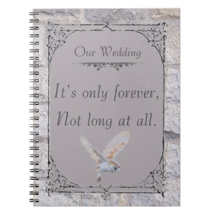 Labyrinth It’s Only Forever Wedding Owl Notebook