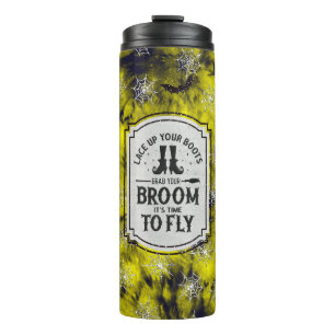 Lace Up Your Boots, Grab Your Broom Thermal Tumbler