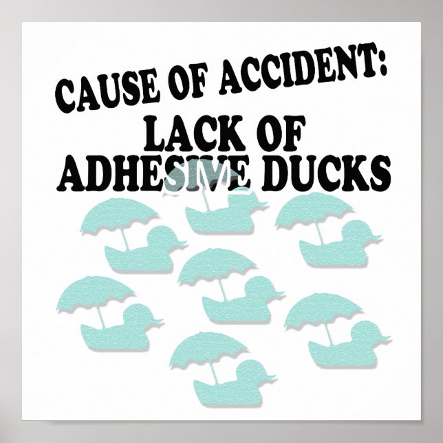 Lack of Adhesive Ducks Humour Poster (Front)