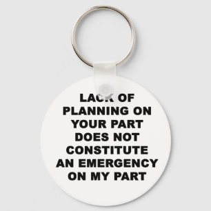 Lack of Planning Key Ring