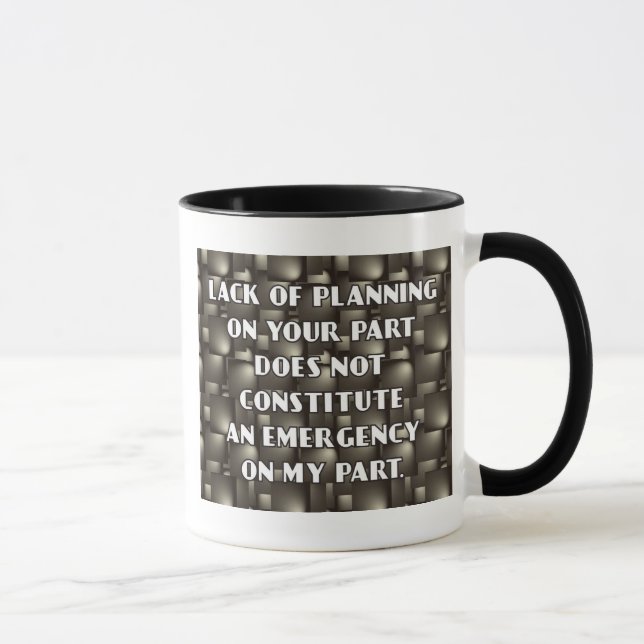 Lack Of Planning Mug (Right)