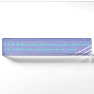 Lack of Planning Nameplate