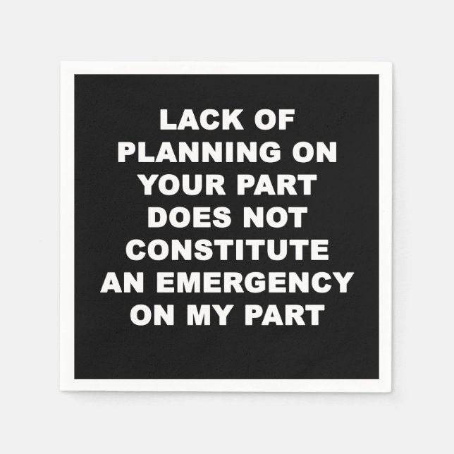Lack of Planning Napkin (Front)