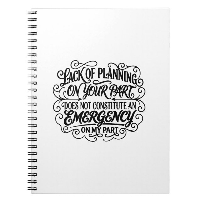 Lack of planning saying funny sarcastic vintage  notebook (Front)