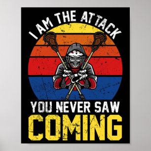 Lacrosse Attack You Never Saw Coming Crossed Stick Poster