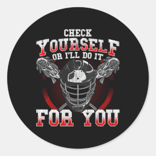 Lacrosse Check Yourself Or I'll Do It For You Lax Classic Round Sticker