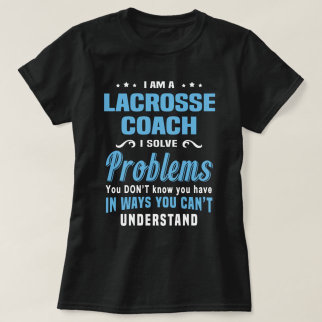 Lacrosse Coach T-Shirt (Design Front)