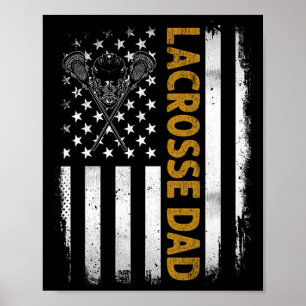 Lacrosse Dad American Flag 4th Of July Fathers Day Poster