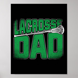 Lacrosse Dad - Lacrosse Apparel And Gifts Poster