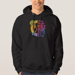 Lacrosse Girl Player Lax Team I Play Like A Girl Hoodie