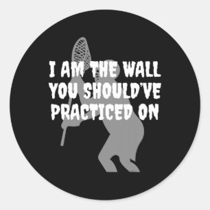 Lacrosse Goalie - I Am The Wall Lax Goalie Classic Round Sticker