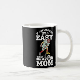 Lacrosse Goalie Lax Goalkeeper Funny Lacrosse Play Coffee Mug