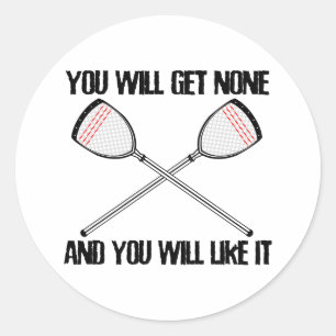 Lacrosse Goalie NoneAndLikeIt Sticker
