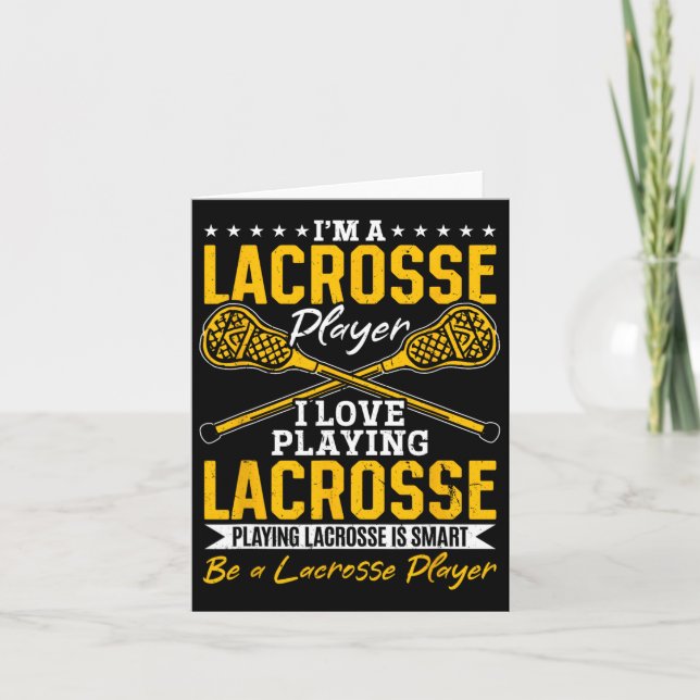 Lacrosse - I'm A Lacrosse Player I Love Playing La Card (Front)