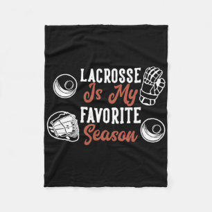 Lacrosse Is My Favourite Season Fleece Blanket