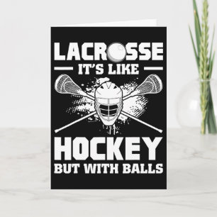Lacrosse It's Like Hockey But With Funny Player Card