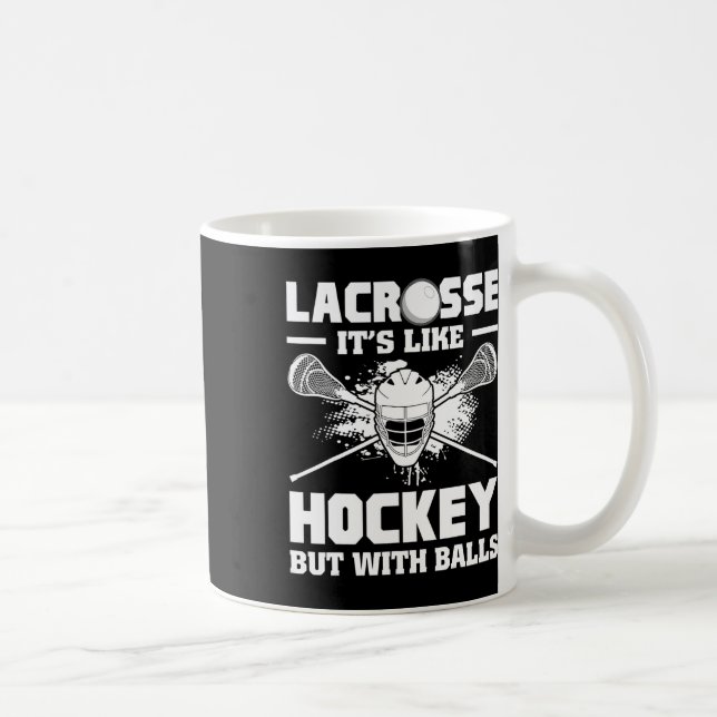 Lacrosse It's Like Hockey But With Funny Player  Coffee Mug (Right)