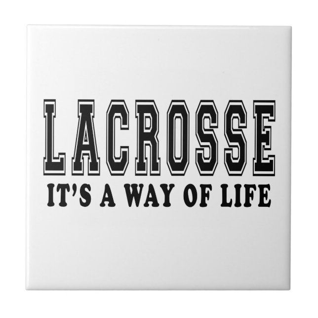 Lacrosse It's way of life Tile (Front)