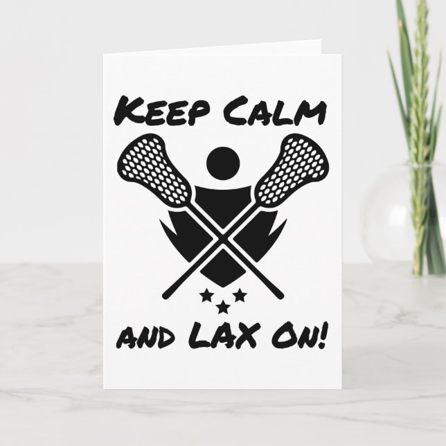 Lacrosse Keep Calm and LAX On Lacrosse Player Card (Front)