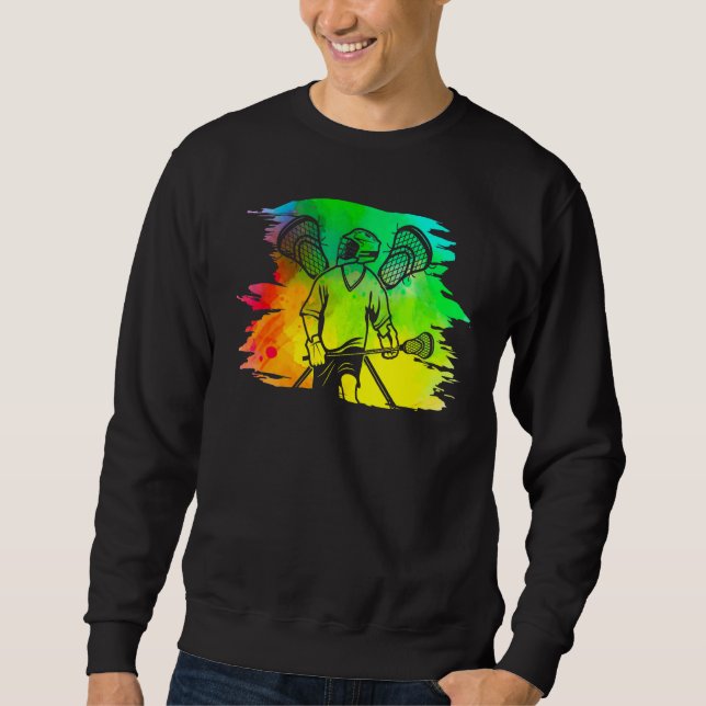 Lacrosse Lax Lacrosse Player  Quote 4 Sweatshirt (Front)