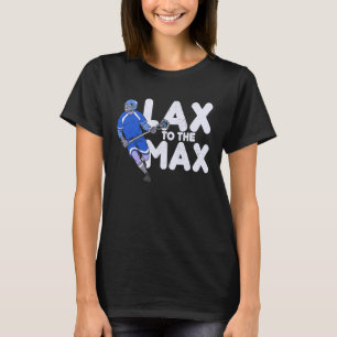Lacrosse Lax To The Max Lacrosse Vintage Lacrosse T-Shirt