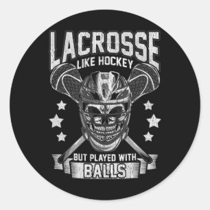 Lacrosse Like Hockey But Played With Lax Player Gi Classic Round Sticker