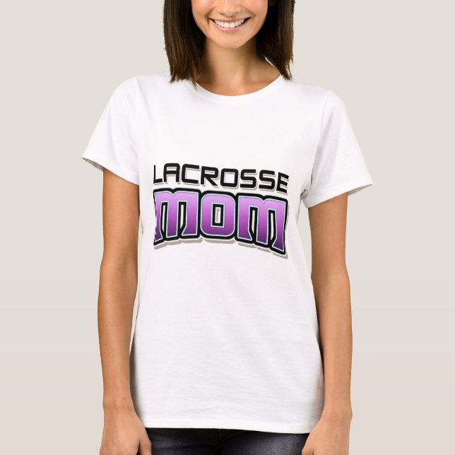 Lacrosse MOM T-Shirt (Front)
